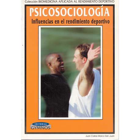 Psicosociología. Influencias en el rendimiento deportivo