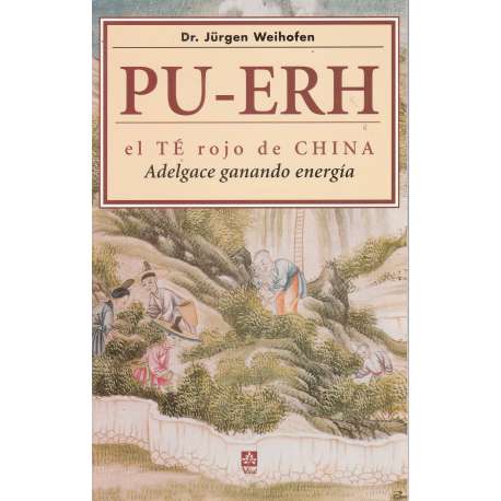 Pu-erh. El té rojo de China. Adelgace ganando energía