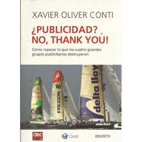 ¿Publicidad? No, thank you! Cómo reparar lo que los cuatro grandes grupos publicitarios destruyeron