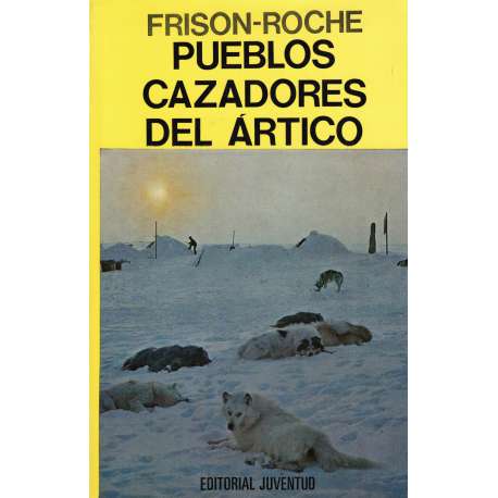 Pueblos cazadores del ártico