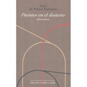 Puentes en el desierto. Afuerismos
