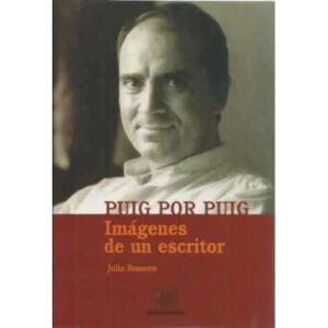 Puig por Puig. Imágenes de un escritor