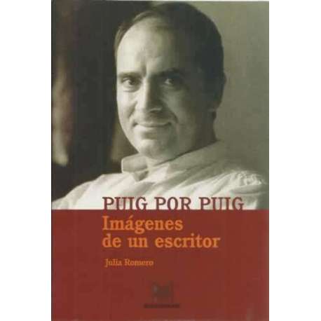 Puig por Puig. Imágenes de un escritor