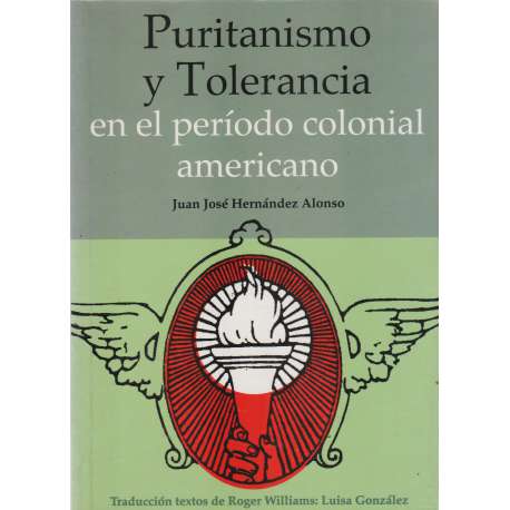 Puritanismo y Tolerancia en el período colonial americano