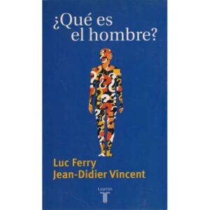 ¿Qué es el hombre?