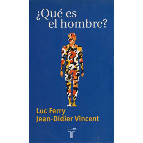 ¿Qué es el hombre?