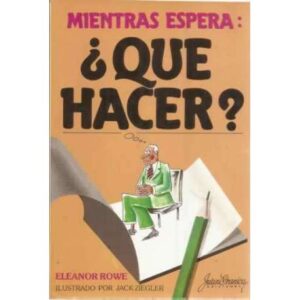 ¿Qué hacer mientras esperas?