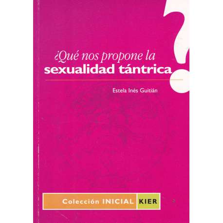 ¿Qué nos propone la sexualidad tántrica?