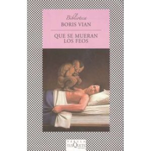 Que se mueran los feos
