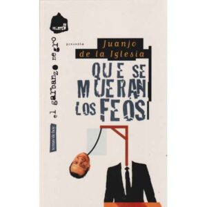 Que se mueran los feos