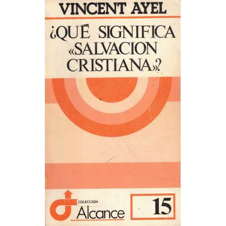 ¿Qué significa Salvación Cristiana?