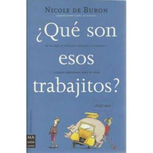 ¿Qué son esos trabajitos? Si tu hija dice que necesita un empleo...puedes prepararte para lo peor