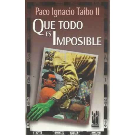 Que todo es imposible