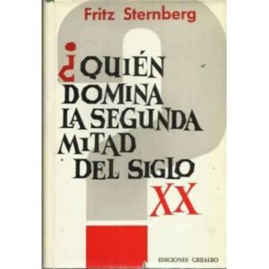 ¿QUIÉN DOMINA LA SEGUNDA MITAD DEL SIGLO XX?