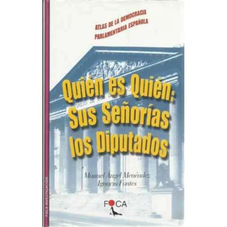 Quién es quién: sus señorías los diputados