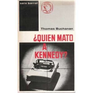 ¿Quién mató a Kennedy?