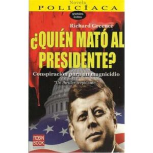 ¿Quién mató al presidente?