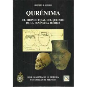 Qurénima. El bronce final del sureste de la península ibérica