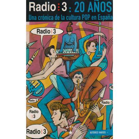 Radio 3: 20 años. Una crónica de la cultura POP en España