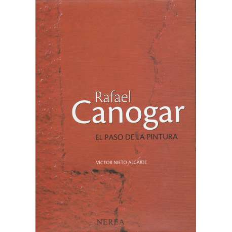 Rafael Canogar. El paso de la pintura