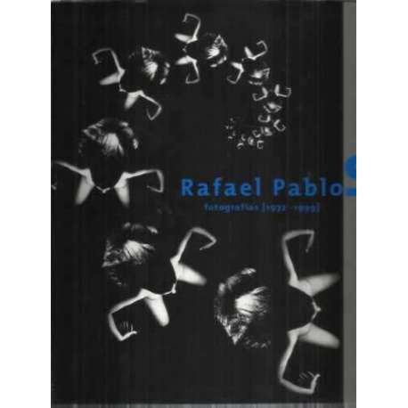 Rafael Pablo, fotografías 1972-1999