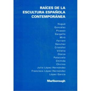 Raíces de la escultura española contemporánea