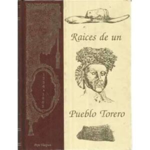 RAICES DE UN PUEBLO TORERO