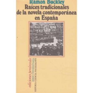 Raíces tradicionales de la novela contemporánea en España