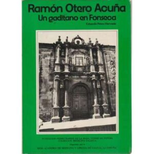 Ramón Otero Acuña. Un gaditano en Fonseca