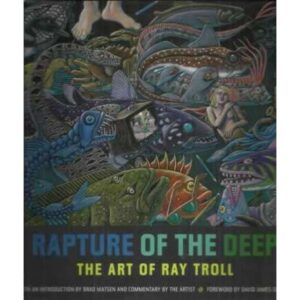 Rapture of the deep. The art of ray troll