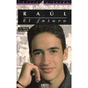 Raúl. El futuro