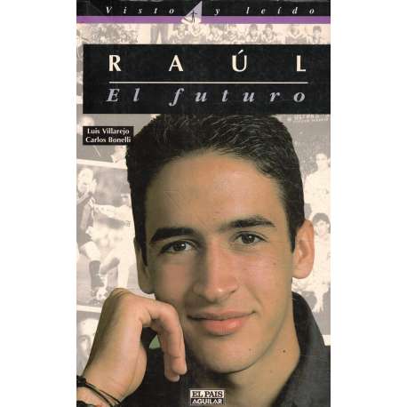 Raúl. El futuro
