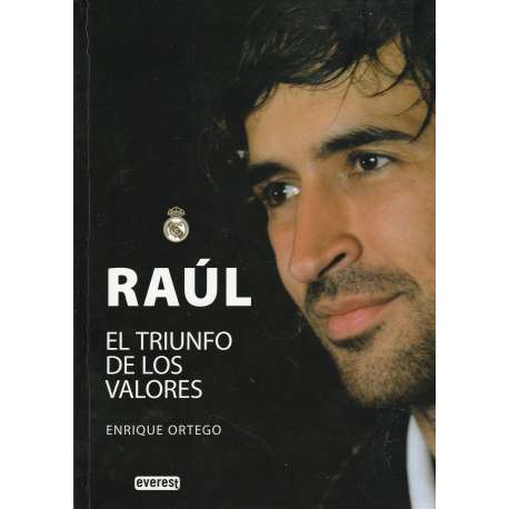 Raúl. El triunfo de los valores