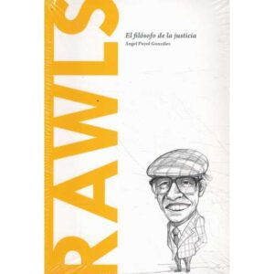 Rawls. El filósofo de la justicia