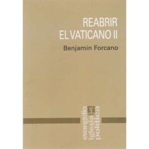 Reabrir el Vaticano II