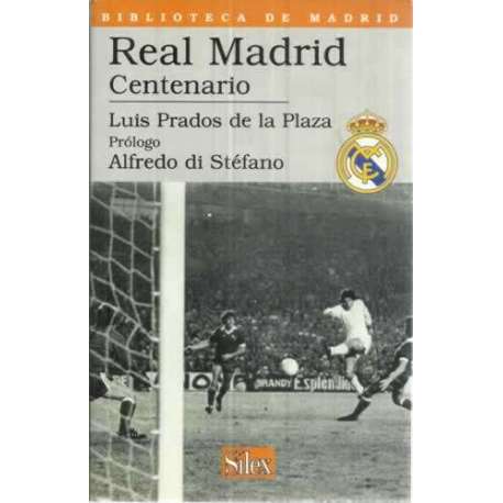 Real Madrid. Centenario