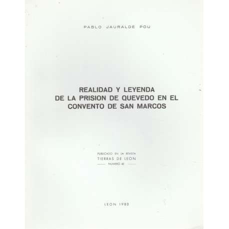 Realidad y Leyenda de la prisión de Quevedo en el Convento de San Marcos