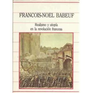 Realismo y utopía en la revolución francesa