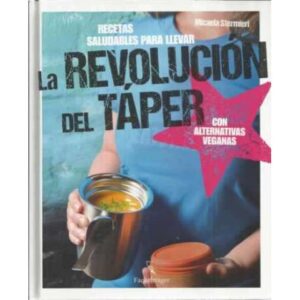 Recetas saludables para llevar. La revolución del táper