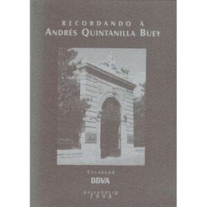 Recordando a Andrés Quintanilla Buey
