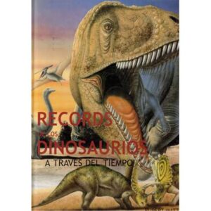 Records de los dinosaurios a través del tiempo