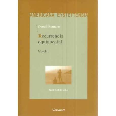 Recurrencia equinoccial. Novela