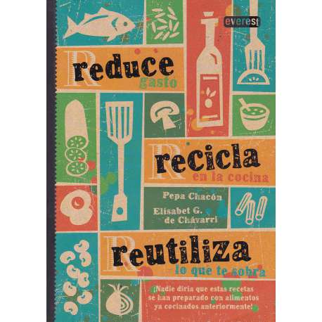 Reduce, recicla, reutiliza