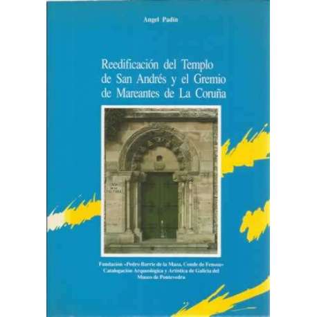 Reedificación del Templo de San Andrés y el Gremio de Mareantes de La Coruña
