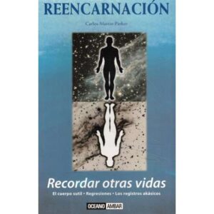 Reencarnación. Recordar otras vidas