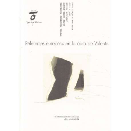 Referentes europeos en la obra de Valente