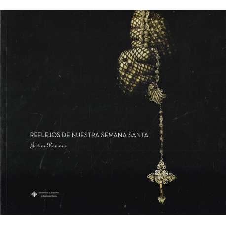 Reflejos de nuestra semana santa