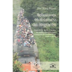 Reflexiones en el camino del migrante