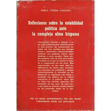 REFLEXIONES SOBRE LA ESTABILIDAD POLÍTICA ANTE LA COMPLEJA ALMA HISPANA