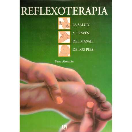 Reflexoterapia. La salud a través de los pies